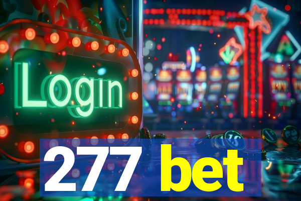 277 bet